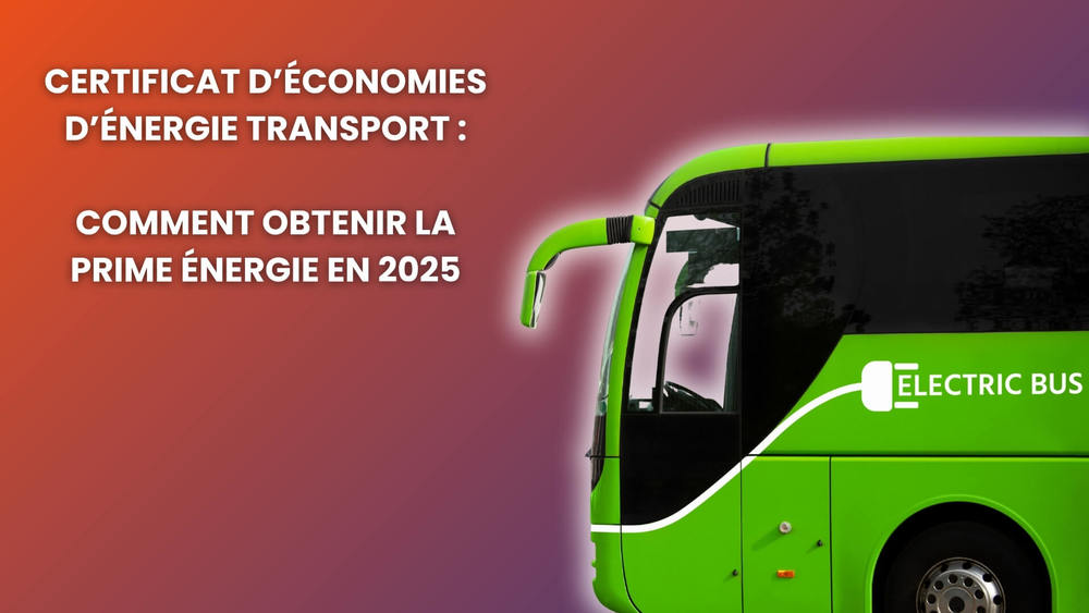 Certificat d’Économies d’Énergie Transport : comment obtenir la prime énergie en 2025